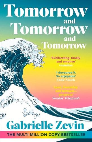 Cover of Tomorrow, and Tomorrow, and Tomorrow by Gabrielle Zevin